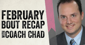 February Bout Recap!